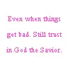 tust in GOD