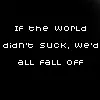 World sucks