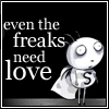 freaks need lov to