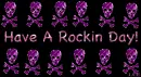 Have A Rockin Day!