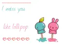 missing you like a lollipop