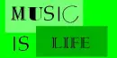 Music if Life