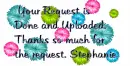 Your request is done, Stephanie