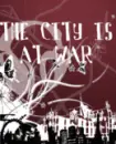 the city is at war