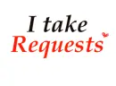 I take requests