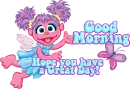 Good Morning, have a great day!
