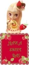 HAVE A SWEET DAY
