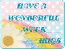 HAVE A WODERFUL WEEK