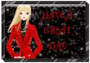 HAVE A GREAT DAY