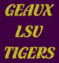 GEAUX LSU Tigers
