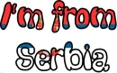 I'm from Serbia