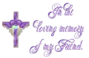 Memorial Cross with Hearts Purple - In the Loving Memory of my Friend