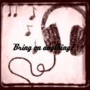 Bring on anything