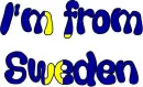 I'm from Sweden