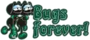 Bugs Forever