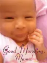 Good Morning, Mama!