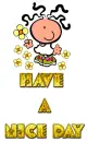 HAVE A NICE DAY