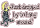 Hang around