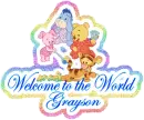 Welcome to the world Grayson