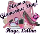 Have a Glamorous Day! Hugs, LeAnn