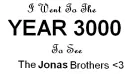 I Went to the Year 3000