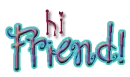 hi friend