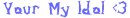 blue my idol