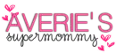 Averie's Supermommy