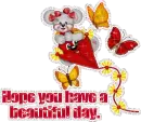 Hope you have a beautiful day