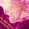 fly like a butterfly