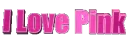 i love pink