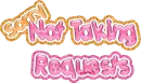 sorry not taking requests