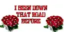 been down that road