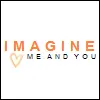 Imagine Me And You