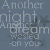 Another Night, Another Dream