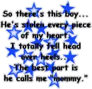 He calls me "MOMMY"