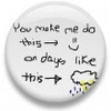 You make me smile button