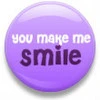 You make me smile button