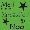 sarcastic