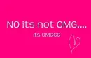 OMGGG