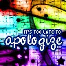 too late 