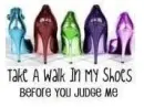 Take a Walk in my Shoes