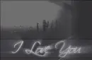 I love you