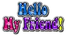 Hello My Friend