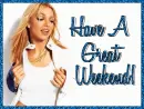 Have A Great Weekend!