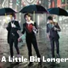 A Little Bit Longer 