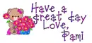 Have a great day-Pami