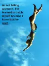 im not falling.