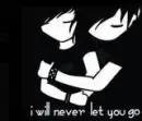 i will never let you go