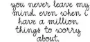 on my mind